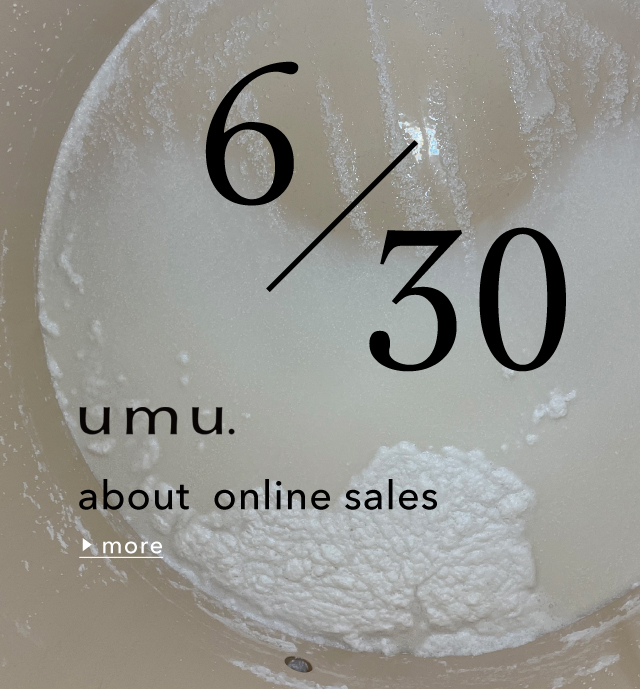 2026年6月30日(火)終売のお知らせ　うすにごり生原酒　umu +white